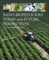 Nano-Biopesticides Today and Future Perspectives cover