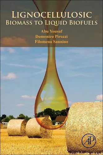 Lignocellulosic Biomass to Liquid Biofuels cover