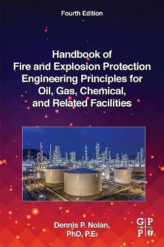 Handbook of Fire and Explosion Protection Engineering Principles for Oil, Gas, Chemical, and Related Facilities cover