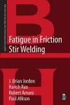 Fatigue in Friction Stir Welding cover