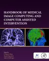 Handbook of Medical Image Computing and Computer Assisted Intervention cover