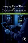 Emerging Cyber Threats and Cognitive Vulnerabilities cover