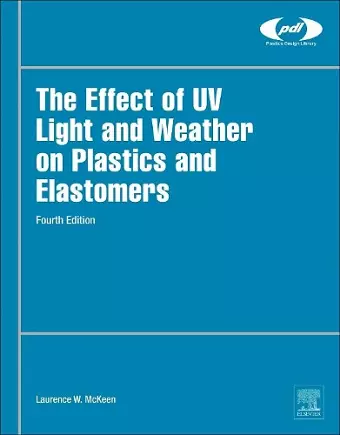 The Effect of UV Light and Weather on Plastics and Elastomers cover