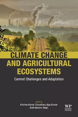 Climate Change and Agricultural Ecosystems cover