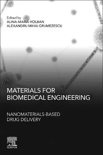 Materials for Biomedical Engineering: Nanomaterials-based Drug Delivery cover