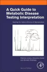 A Quick Guide to Metabolic Disease Testing Interpretation cover