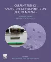 Current Trends and Future Developments on (Bio-) Membranes cover