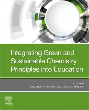 Integrating Green and Sustainable Chemistry Principles into Education cover