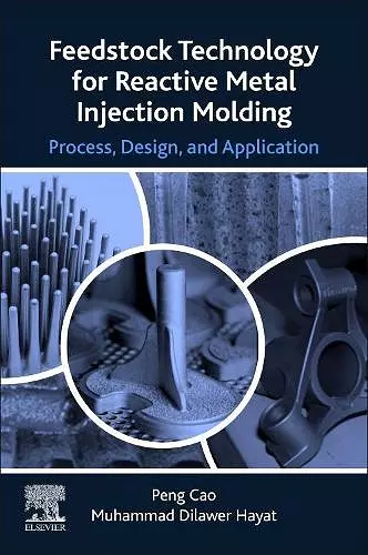 Feedstock Technology for Reactive Metal Injection Molding cover