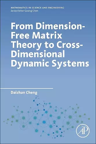 From Dimension-Free Matrix Theory to Cross-Dimensional Dynamic Systems cover