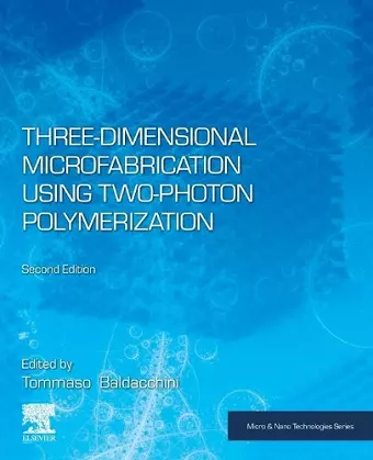 Three-Dimensional Microfabrication Using Two-Photon Polymerization cover