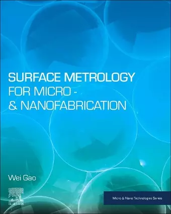 Surface Metrology for Micro- and Nanofabrication cover