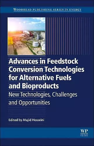 Advances in Feedstock Conversion Technologies for Alternative Fuels and Bioproducts cover