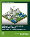 Nuclear Power Plant Design and Analysis Codes cover