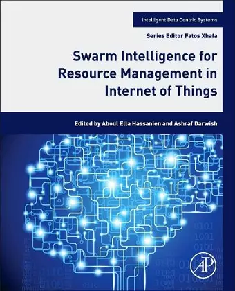 Swarm Intelligence for Resource Management in Internet of Things cover