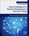 Swarm Intelligence for Resource Management in Internet of Things cover