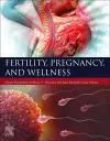 Fertility, Pregnancy, and Wellness cover