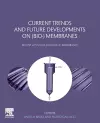 Current Trends and Future Developments on (Bio-) Membranes cover