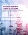 Towards Sustainable Chemical Processes cover