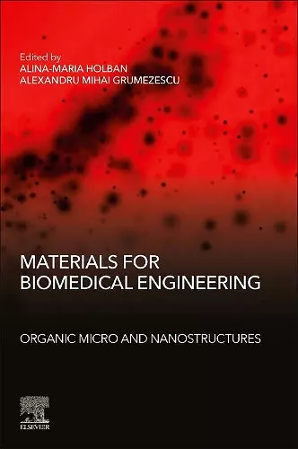 Materials for Biomedical Engineering: Organic Micro and Nanostructures cover