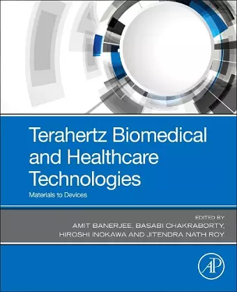 Terahertz Biomedical and Healthcare Technologies cover