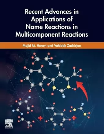 Recent Advances in Applications of Name Reactions in Multicomponent Reactions cover