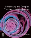 Complexity and Complex Thermo-Economic Systems cover