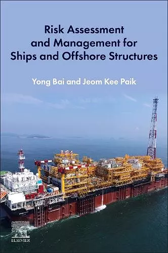 Risk Assessment and Management for Ships and Offshore Structures cover