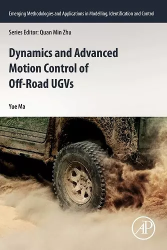 Dynamics and Advanced Motion Control of Off-Road UGVs cover