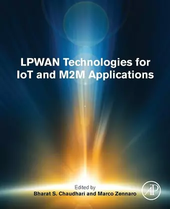 LPWAN Technologies for IoT and M2M Applications cover