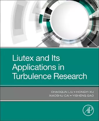 Liutex and Its Applications in Turbulence Research cover
