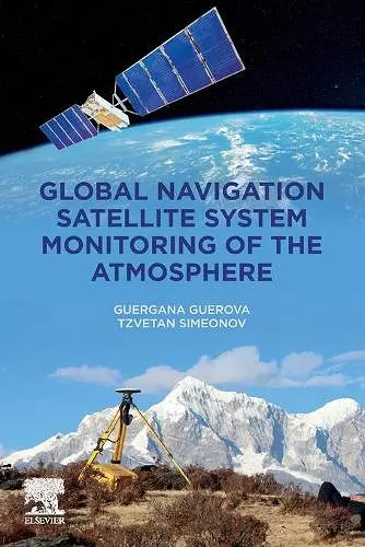 Global Navigation Satellite System Monitoring of the Atmosphere cover