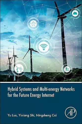 Hybrid Systems and Multi-energy Networks for the Future Energy Internet cover