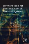 Software Tools for the Simulation of Electrical Systems cover