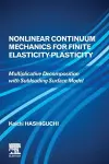 Nonlinear Continuum Mechanics for Finite Elasticity-Plasticity cover