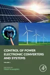 Control of Power Electronic Converters and Systems cover