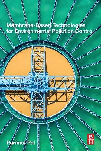 Membrane-Based Technologies for Environmental Pollution Control cover