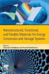 Nanostructured, Functional, and Flexible Materials for Energy Conversion and Storage Systems cover