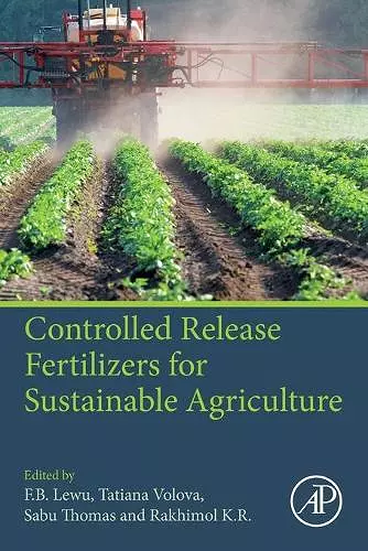 Controlled Release Fertilizers for Sustainable Agriculture cover