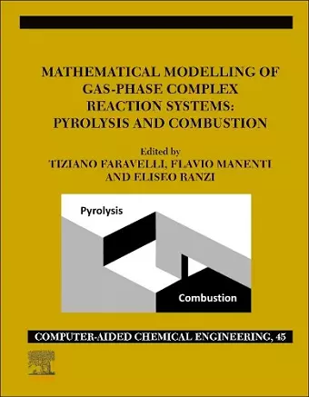 Mathematical Modelling of Gas-Phase Complex Reaction Systems: Pyrolysis and Combustion cover