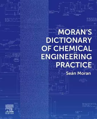 Moran's Dictionary of Chemical Engineering Practice cover