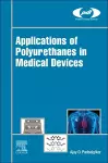 Applications of Polyurethanes in Medical Devices cover
