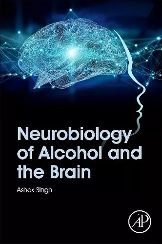 Neurobiology of Alcohol and the Brain cover