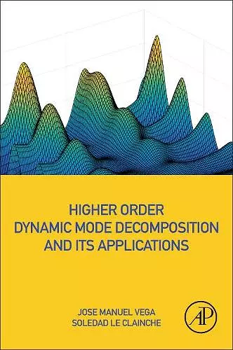 Higher Order Dynamic Mode Decomposition and Its Applications cover