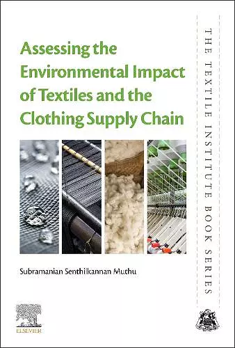 Assessing the Environmental Impact of Textiles and the Clothing Supply Chain cover