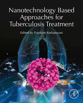 Nanotechnology Based Approaches for Tuberculosis Treatment cover