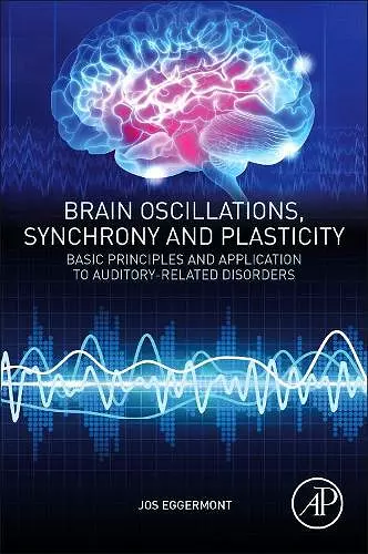 Brain Oscillations, Synchrony and Plasticity cover