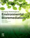Emerging Technologies in Environmental Bioremediation cover