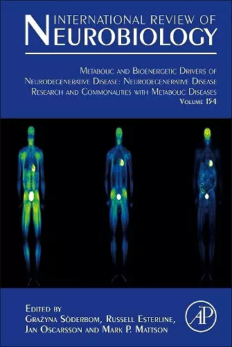 Metabolic and Bioenergetic Drivers of Neurodegenerative Disease: Neurodegenerative Disease Research and Commonalities with Metabolic Diseases cover