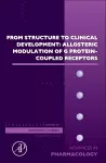 From Structure to Clinical Development: Allosteric Modulation of G Protein-Coupled Receptors cover